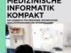 Cover von "Medizinische Informatik kompakt"